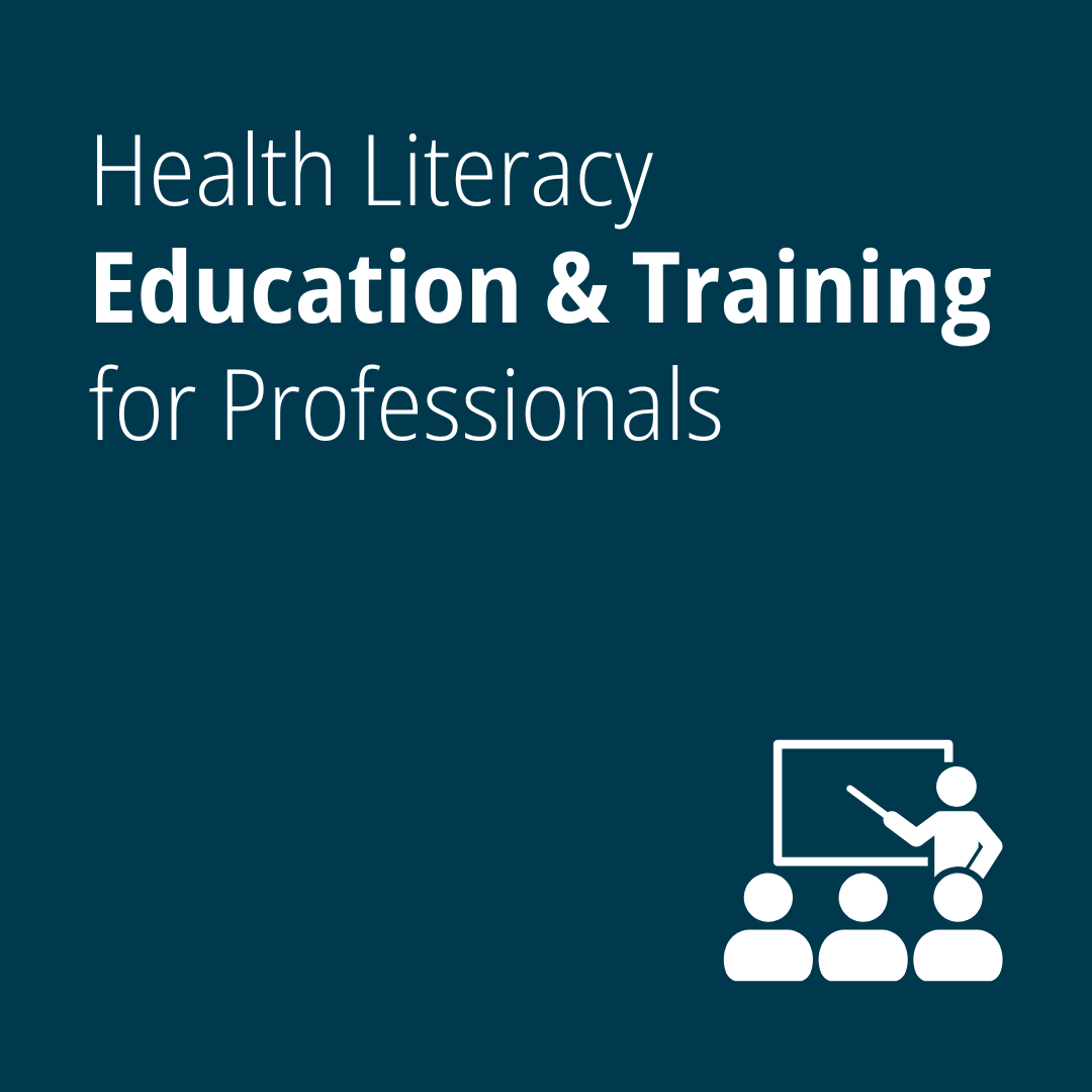 Health Literacy Education and Training for Professionals